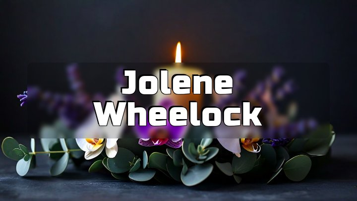Jolene Wheelock, Lafayette, Louisiana