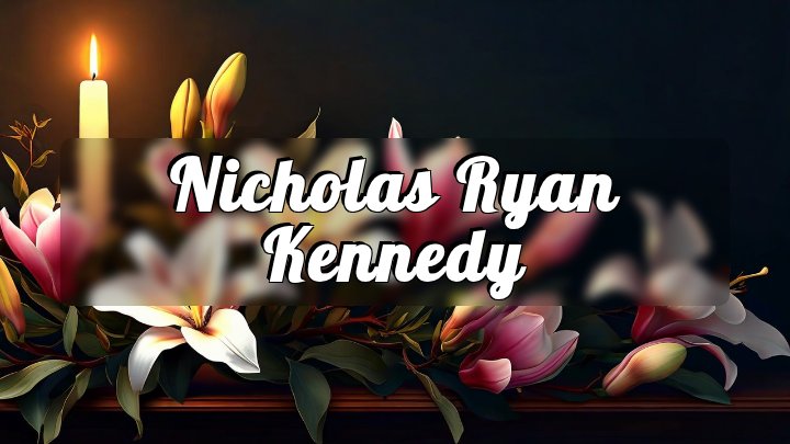 Nicholas Ryan Kennedy, Phillipsburg, New Jersey
