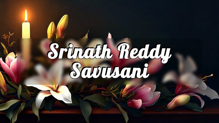Srinath Reddy Savusani